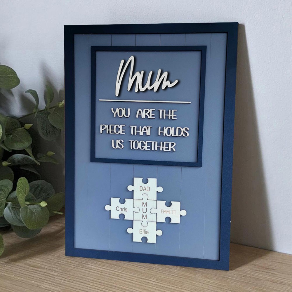 You are the Piece that holds us together Personalized Mum Puzzle Piece Sign Mother's Day Gift
