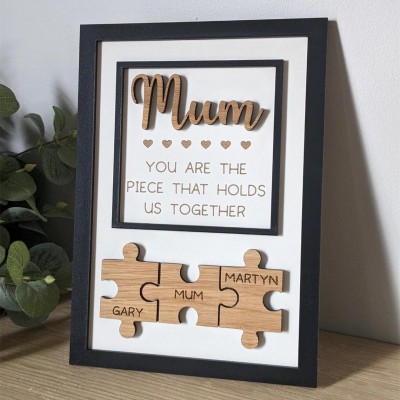 You are the Piece that holds us together Personalized Mum Puzzle Plaque Mother's Day Gift
