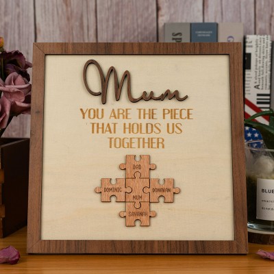 You are the Piece that holds us together Personalized Mum Puzzle Plaque Mother's Day Gift