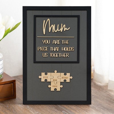 You are the Piece that holds us together Personalized Mum Puzzle Piece Sign Mother's Day Gift